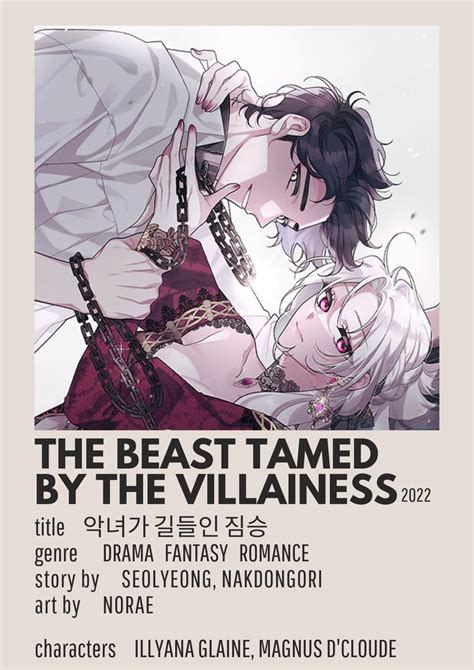 A Beast Tamed by the Villainess manhwa, The Beast Tamed by the Evil Woman , The only real villain in the novel, took a handsome man and tamed him for the rest of his life. . The beast tamed by the villainess